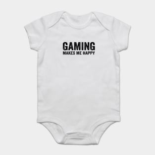 Gaming makes me happy Baby Bodysuit